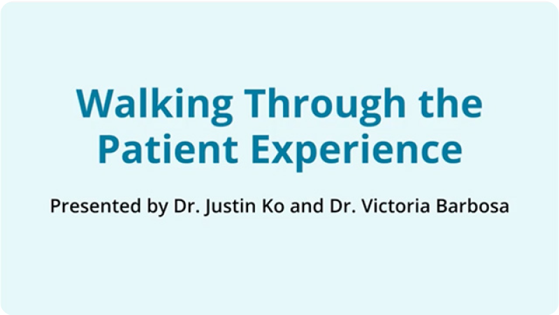 Walking Through the Patient Experience